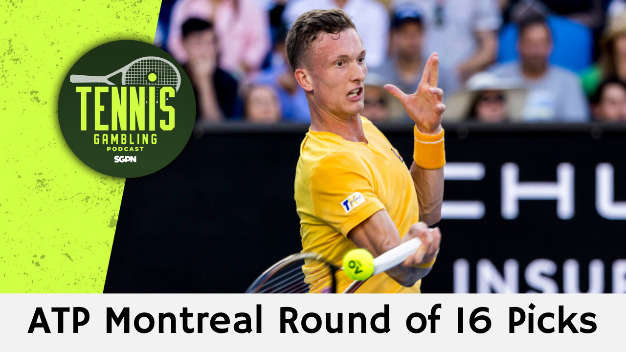 ATP Montreal Round of 16 Picks – 8/7/26 | Tennis Gambling Podcast (Ep. 689)