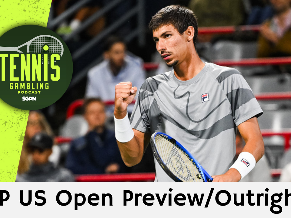 ATP US Open Preview/Outrights – 8/29/26 | Tennis Gambling Podcast (Ep. 699)