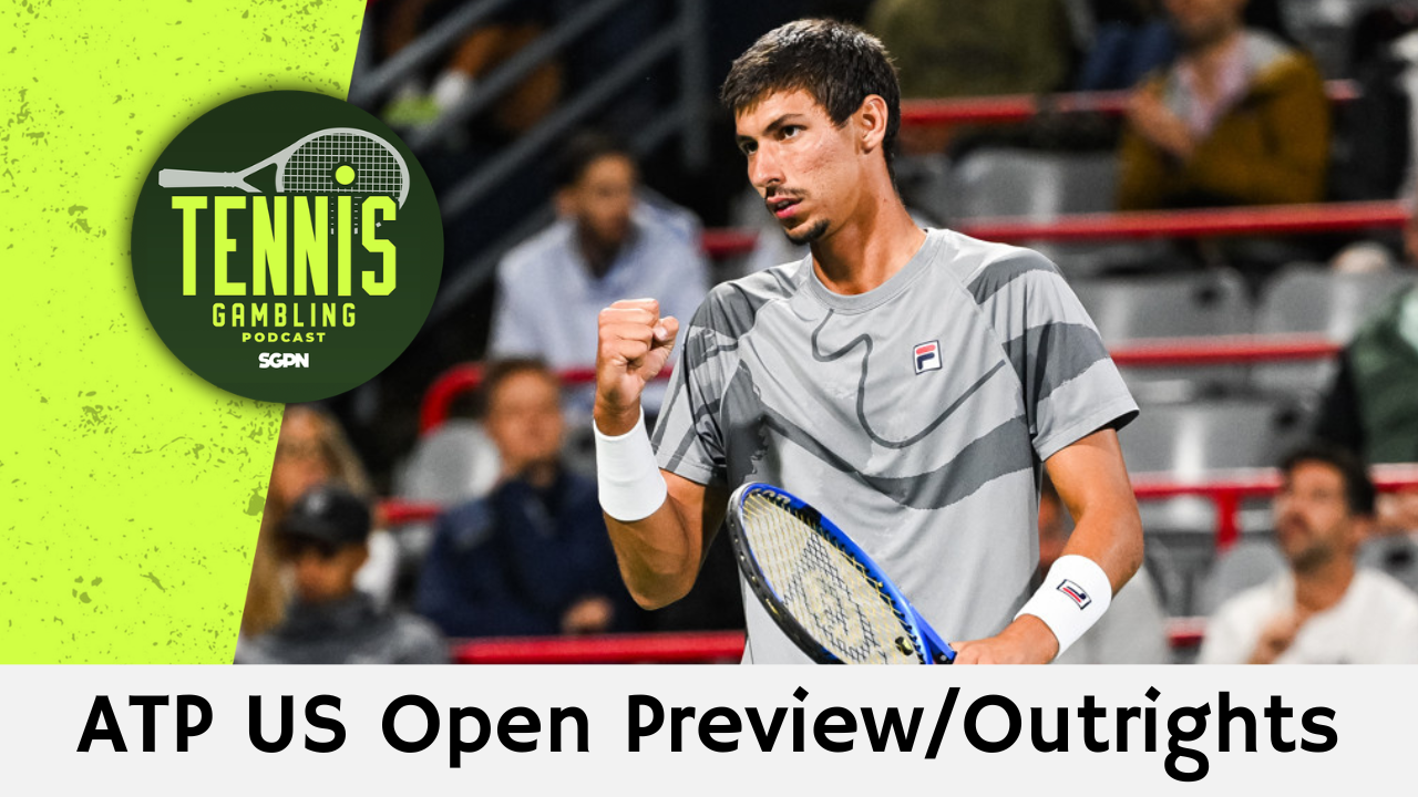 ATP US Open Preview/Outrights – 8/29/26 | Tennis Gambling Podcast (Ep. 699)