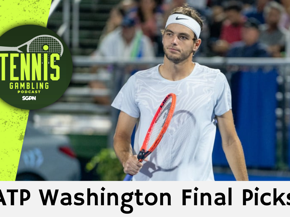 ATP Washington Final Picks – 8/2/26 | Tennis Gambling Podcast (Ep. 687)