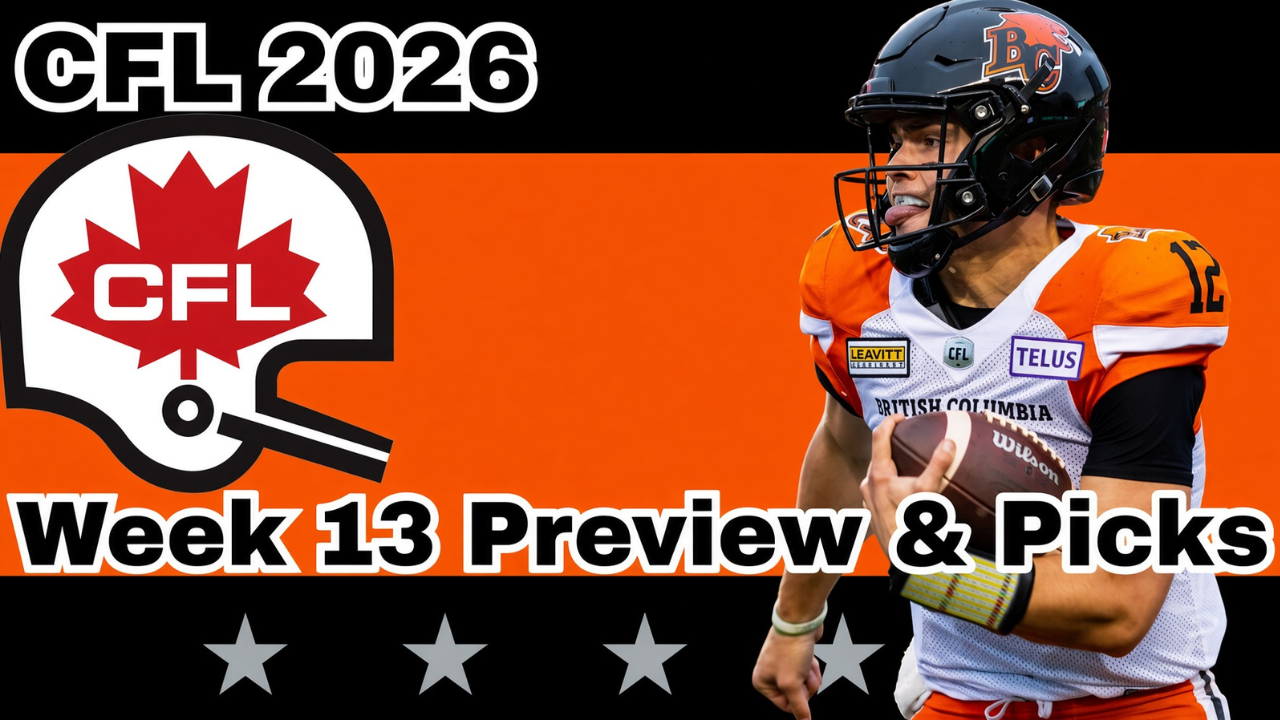 CFL Week 13 Preview, Picks, and DFS | CFL Gambling Podcast (Ep. 126)
