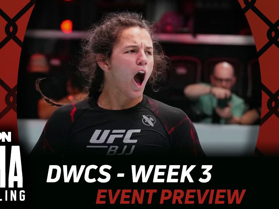 DWCS Week 3 Betting Guide (Yum Yum) | MMA Gambling Podcast (Ep.1156)