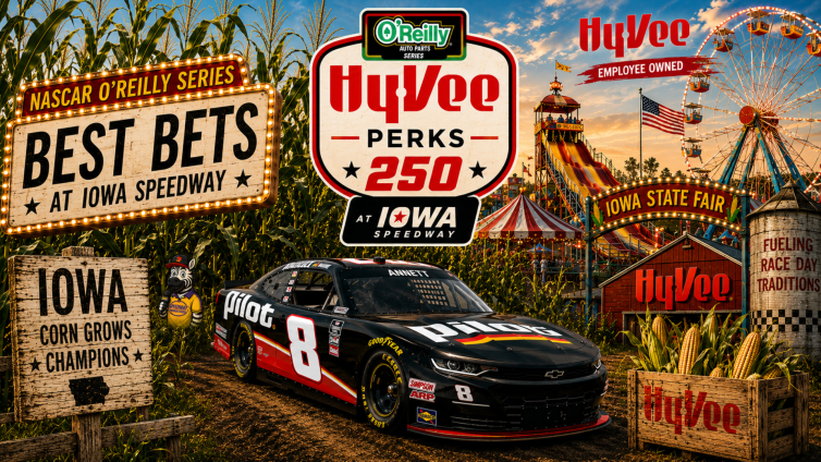 HyVee Perks 250 Betting Picks 2026 I NASCAR Gambling Podcast (Ep. 845)