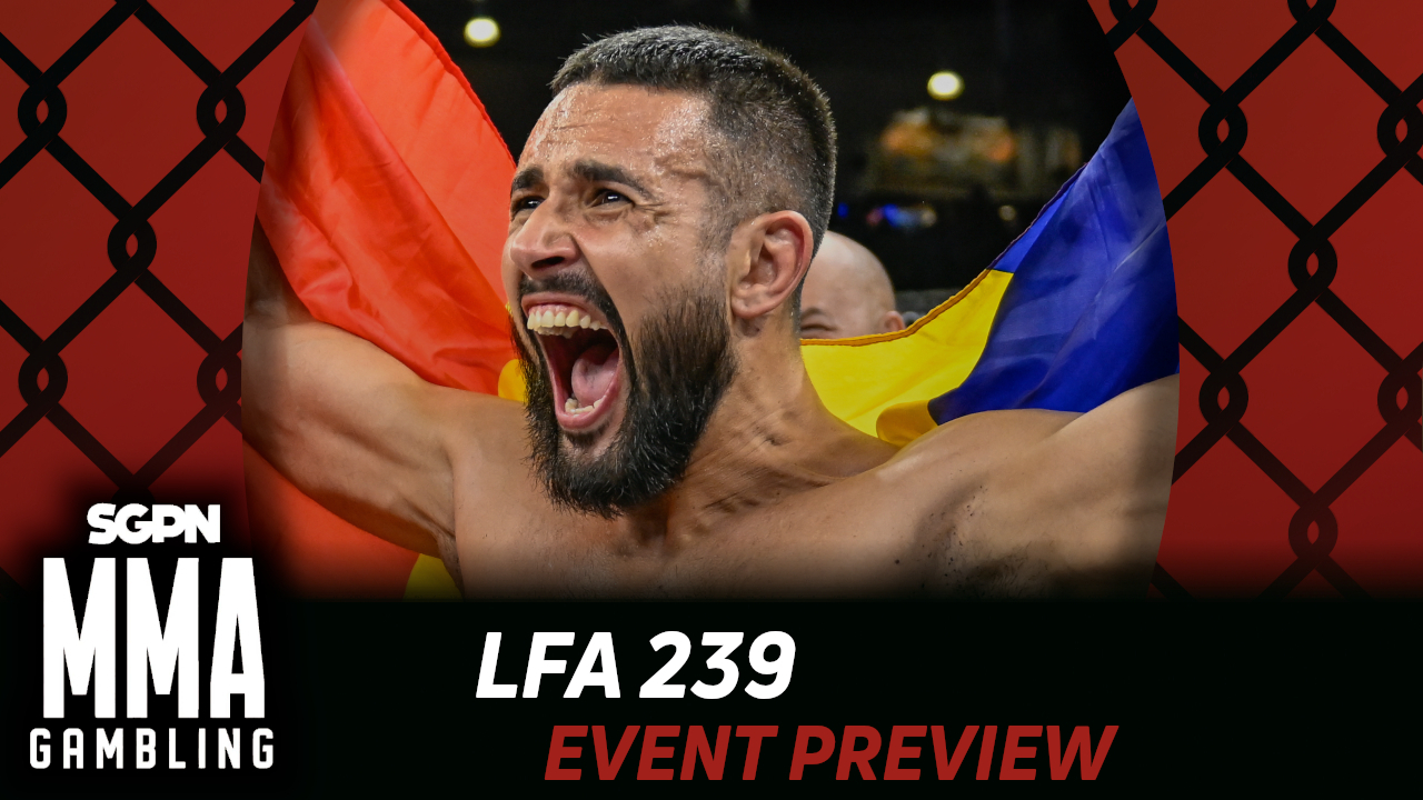 LFA 239 Betting Guide (The Cuckoo Name) | MMA Gambling Podcast (Ep.1152)