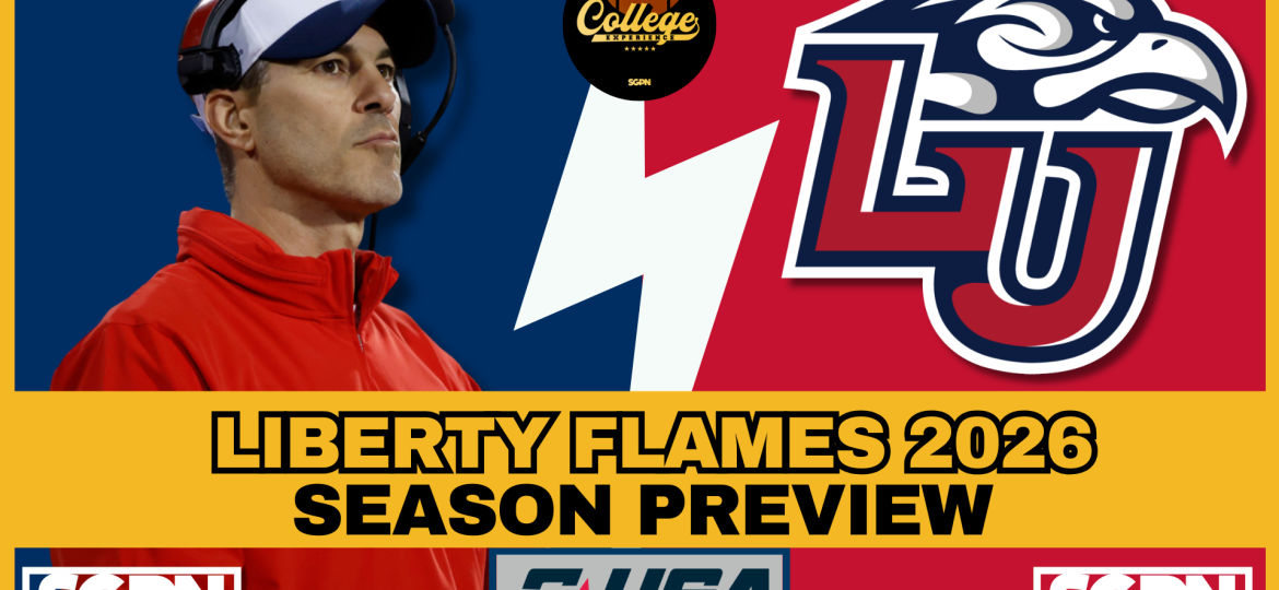 Liberty Flames 2026 Team Preview | The College Football Experience (Ep. 3072)
