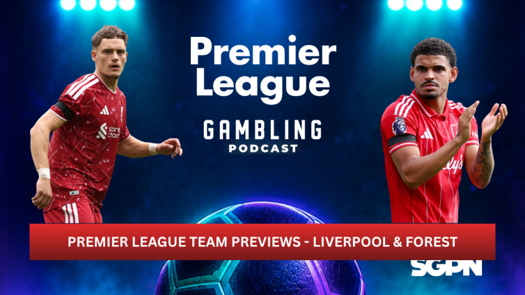 Premier League Preview Series: Liverpool and Nottingham Forest | Premier League Gambling Podcast (Ep. 439)