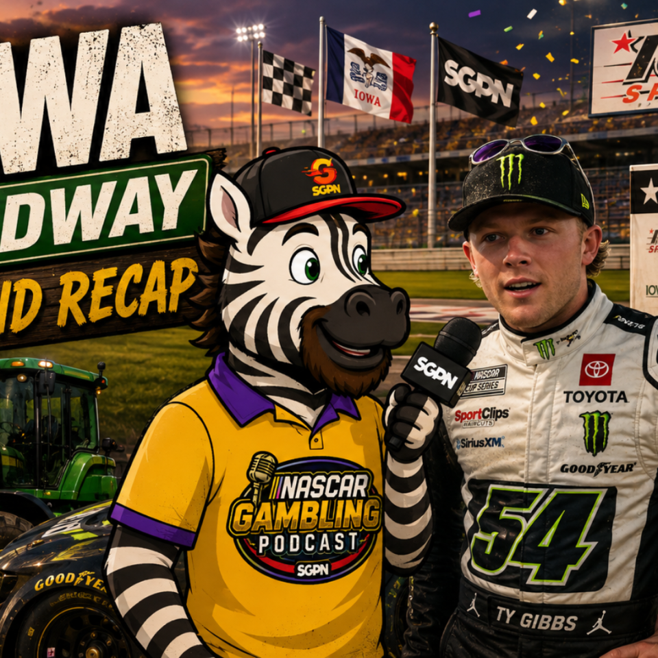 NASCAR Iowa 2026 Betting Recap I NASCAR Gambling Podcast (Ep. 847)