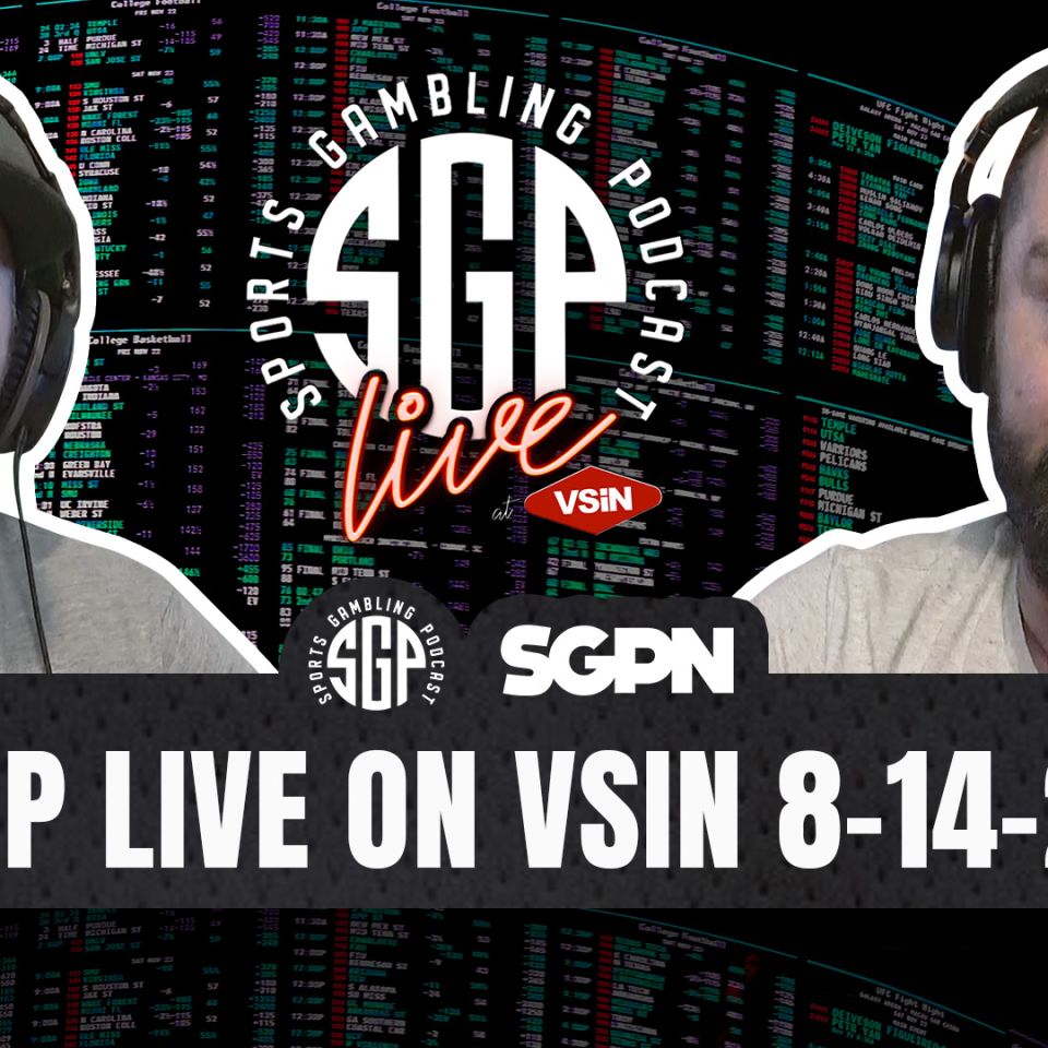 Sports Gambling Podcast LIVE on VSIN-8-14-26