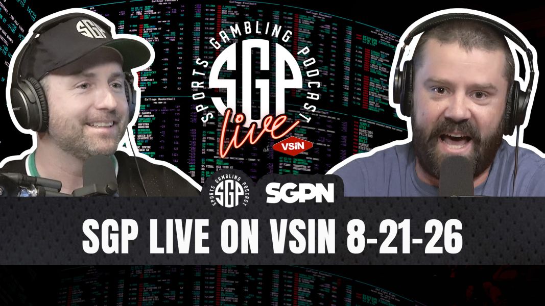 Sports Gambling Podcast LIVE on VSIN-8-21-26
