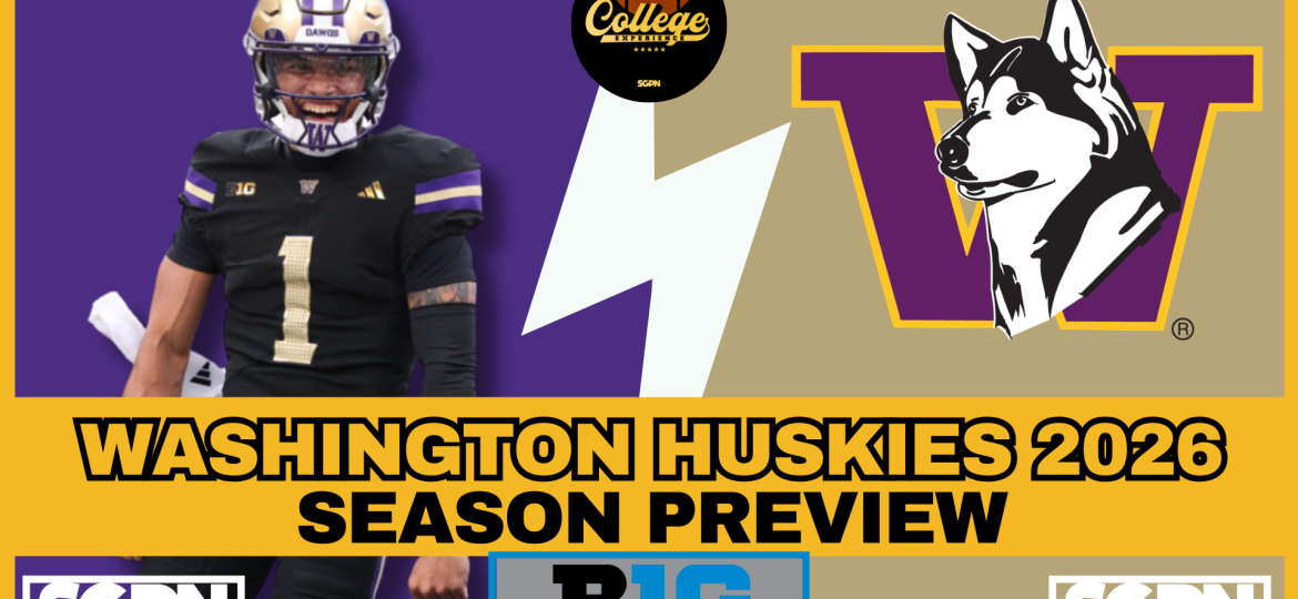 Washington Huskies 2026 Team Preview | The College Football Experience (Ep. 3069)