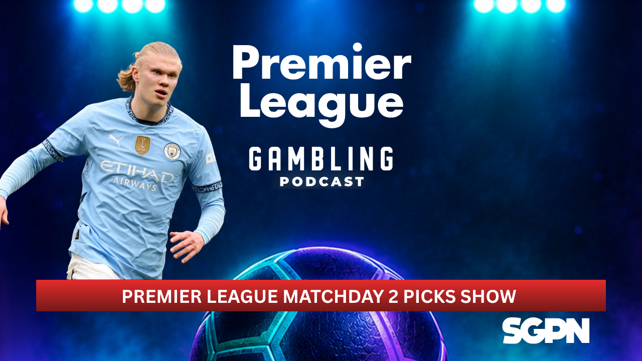 Premier League Matchday 2 Picks | Premier League Gambling Podcast (Ep. 447)