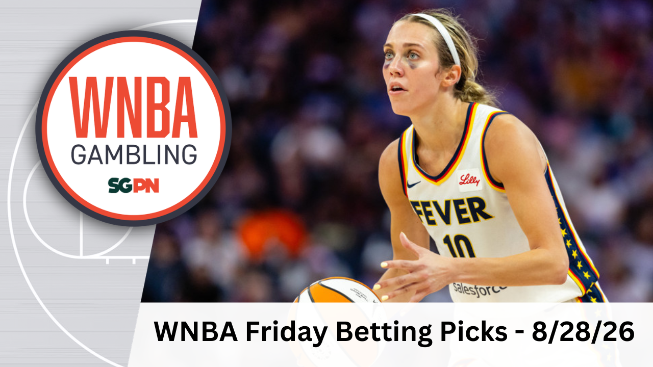 WNBA Friday Betting Picks – 8/28/26 | WNBA Gambling Podcast (Ep. 260)