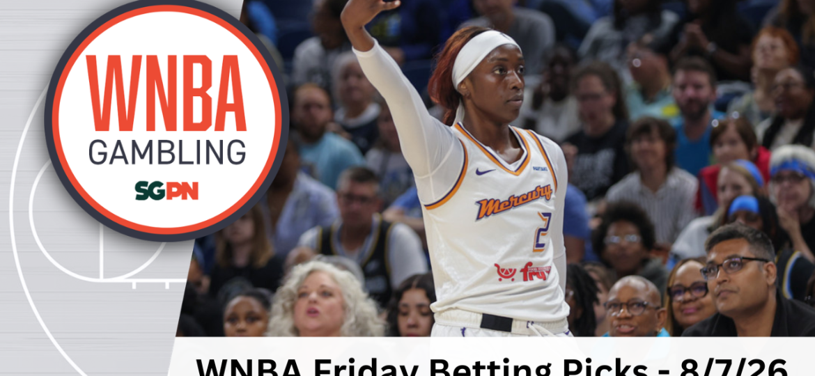 WNBA Friday Betting Picks – 8/7/26 | WNBA Gambling Podcast (Ep. 255)