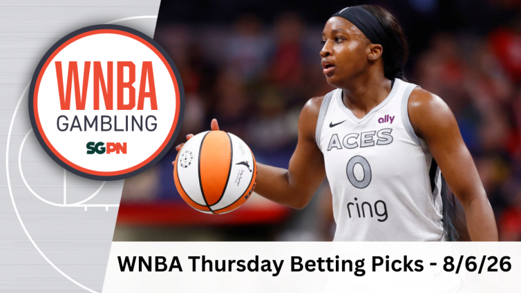 WNBA Thursday Betting Picks – 8/6/26 | WNBA Gambling Podcast (Ep. 254)