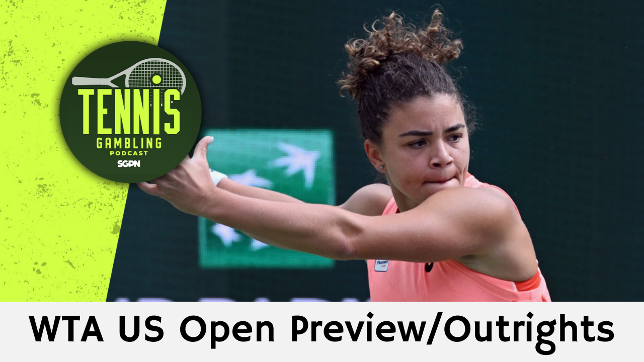 WTA US Open Preview/Outrights – 8/30/26 | Tennis Gambling Podcast (Ep. 700)