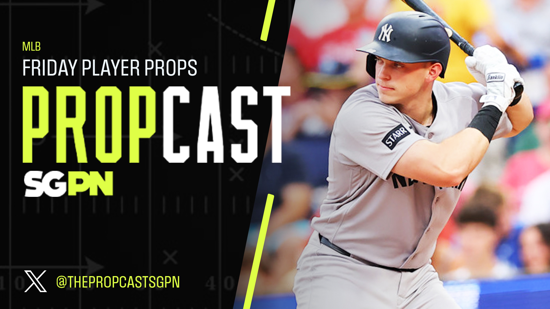 MLB Friday Player Props 8/28/26 – Bets, Player Props and Predictions | The Propcast (Ep. 532)