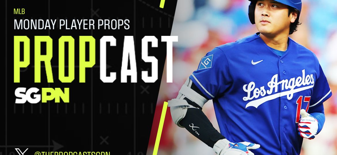 MLB Monday Player Props 8/10/26 – Bets, Player Props and Predictions | The Propcast (Ep. 518)