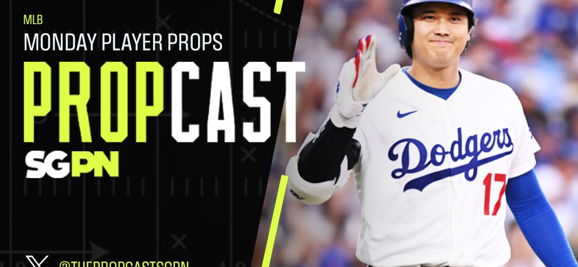MLB Monday Player Props 8/24/26 – Bets, Player Props and Predictions | The Propcast (Ep. 528)