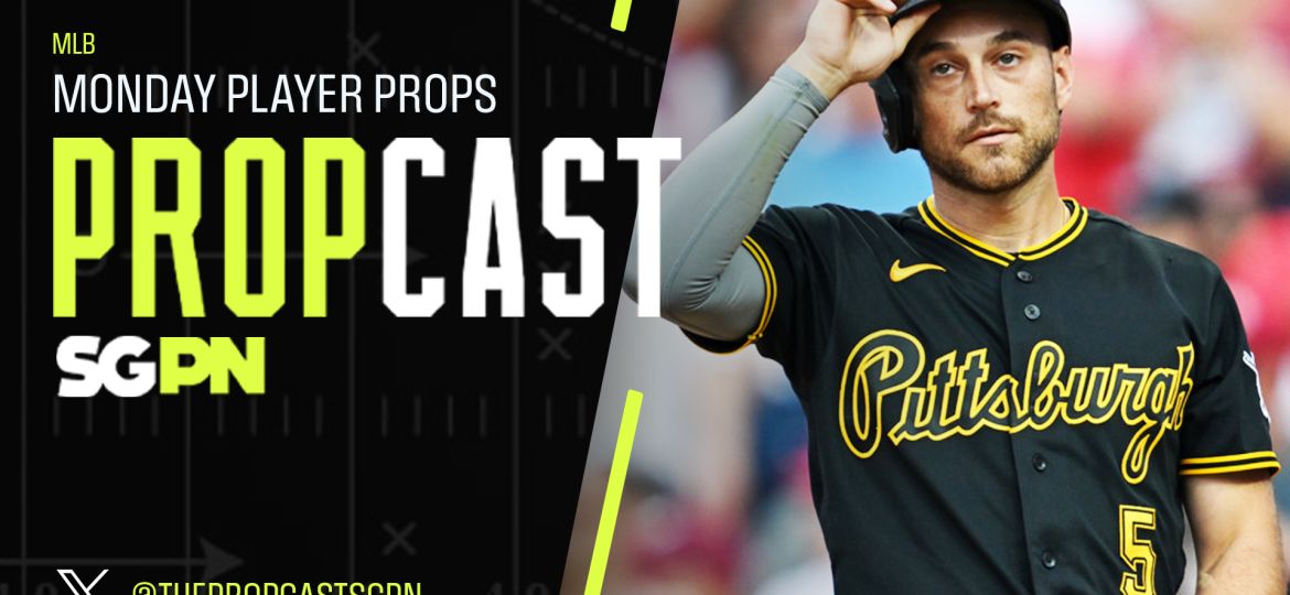 MLB Monday Player Props 8/3/26 – Bets, Player Props and Predictions | The Propcast (Ep. 513)