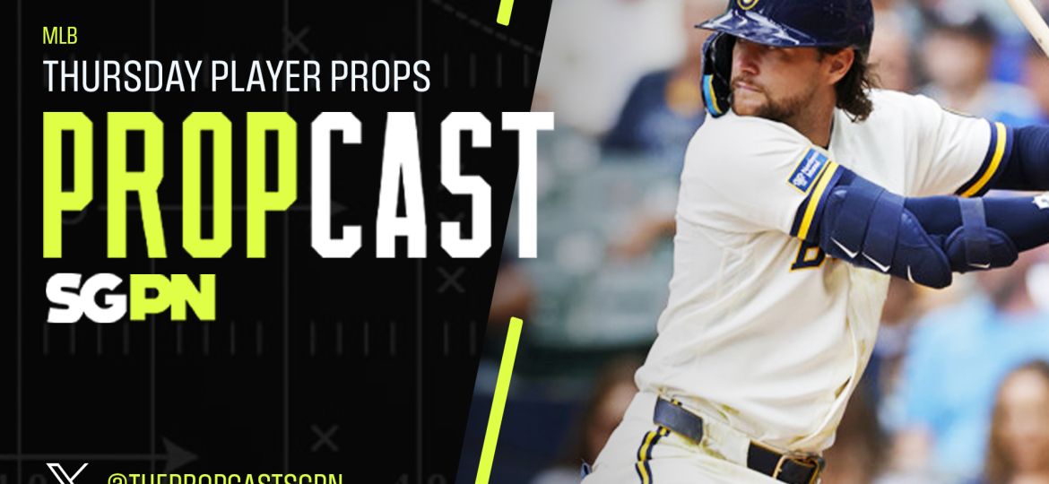 MLB Thursday Player Props 8/6/26 – Bets, Player Props and Predictions | The Propcast (Ep. 516)