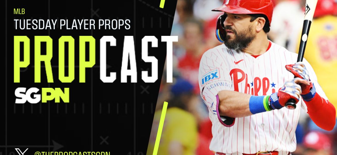 MLB Tuesday Player Props 8/25/26 – Bets, Player Props and Predictions | The Propcast (Ep. 529)