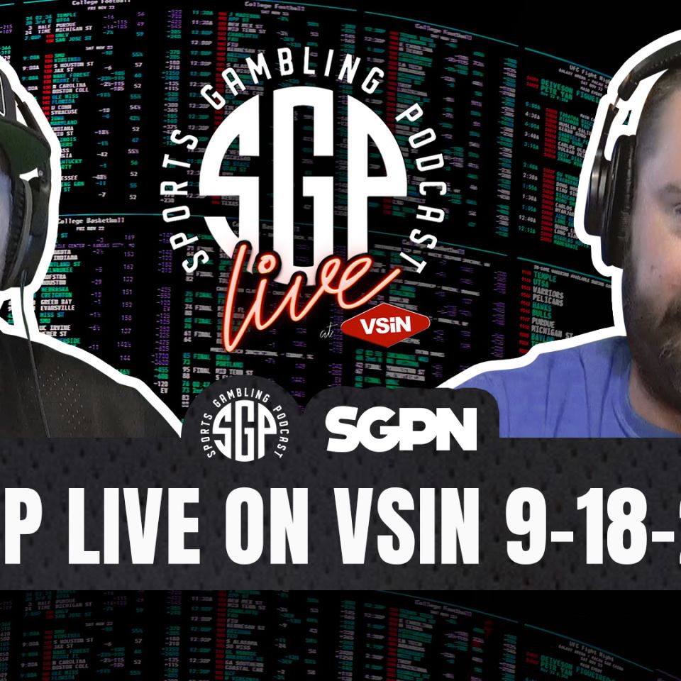 Sports Gambling Podcast LIVE On VSIN (9-18-26)