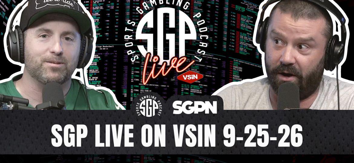 Sports Gambling Podcast LIVE On VSIN (9-25-26)