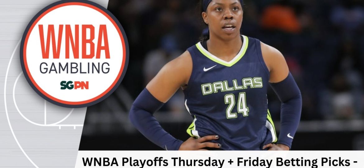 WNBA Playoffs Thursday + Friday Betting Picks – 10/1/26 | WNBA Gambling Podcast (Ep. 268)