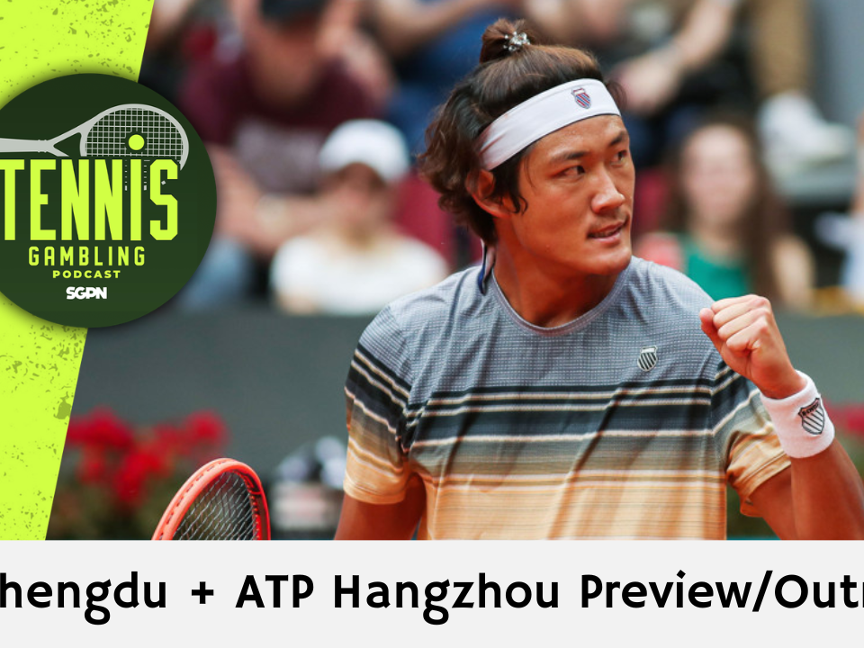 ATP Chengdu + ATP Hangzhou Preview/Outrights – 9/21/26 | Tennis Gambling Podcast (Ep. 708)
