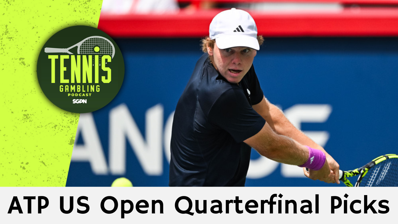 ATP US Open Quarterfinal Picks – 9/8/26 | Tennis Gambling Podcast (Ep. 703)