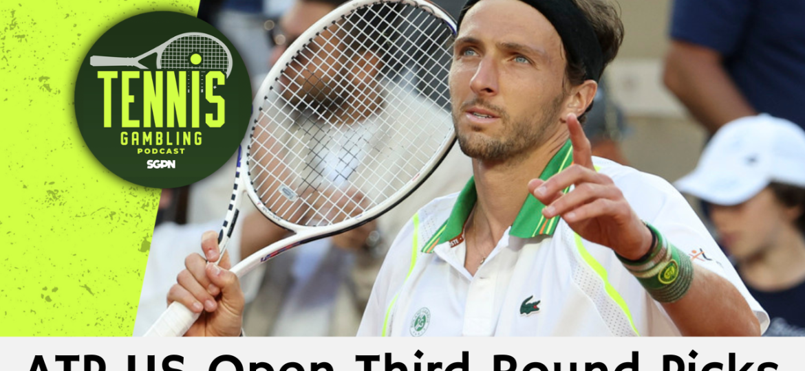 ATP US Open Third Round Picks – 9/4/26 | Tennis Gambling Podcast (Ep. 701)