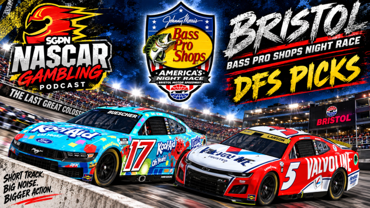 Bass Pro Shops Night Race 2026 DFS Picks I NASCAR Gambling Podcast (Ep. 870)