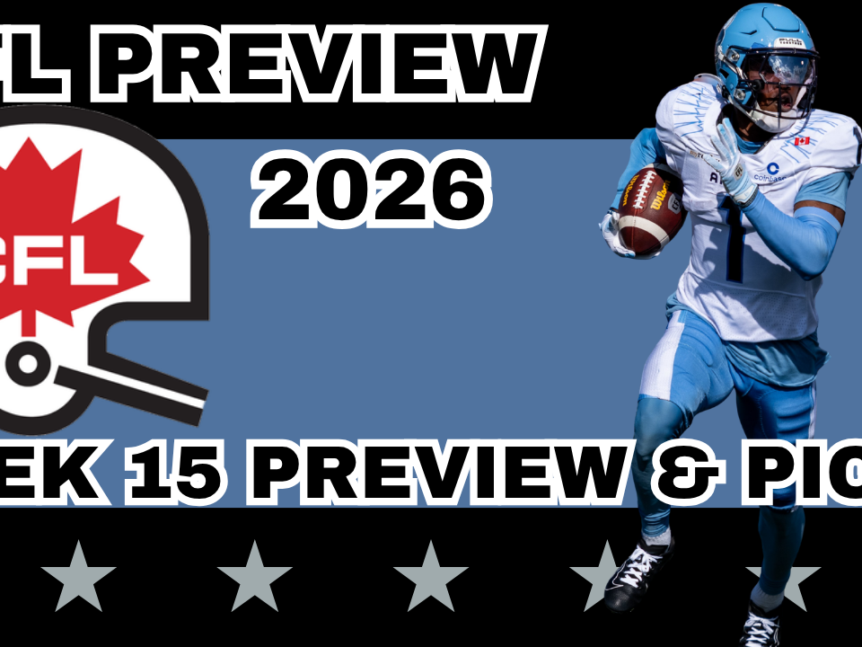 CFL Week 15 Preview, Picks, and DFS | CFL Gambling Podcast (Ep. 128)
