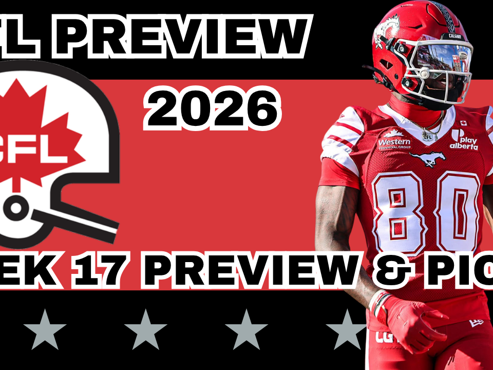 CFL Week 17 Preview, Picks, and DFS | CFL Gambling Podcast (Ep. 130)