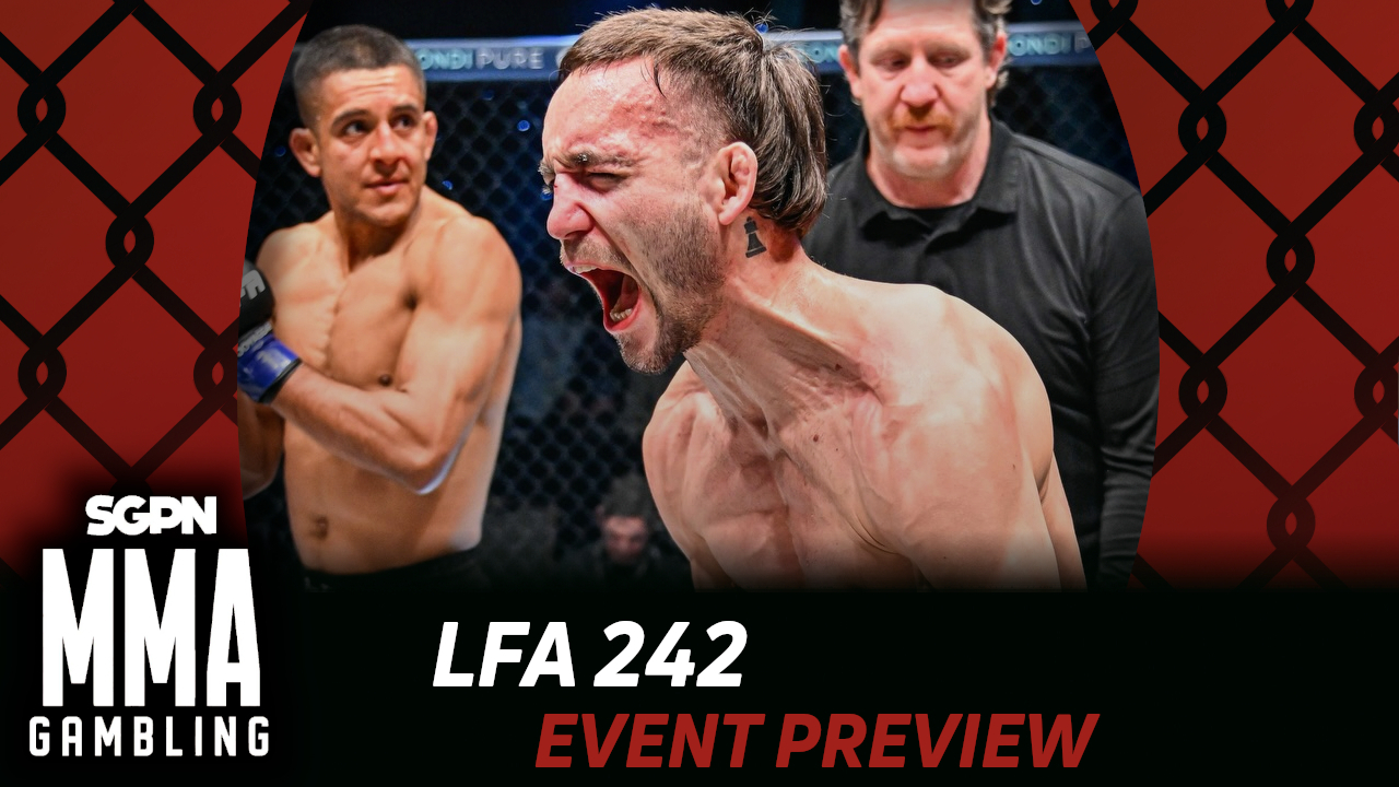 LFA 242 Betting Guide (Gumby Bizarro World) | MMA Gambling Podcast (Ep.1173)