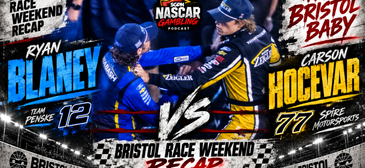 NASCAR Bristol Fall 2026 Betting Recap I NASCAR Gambling Podcast (Ep. 871)
