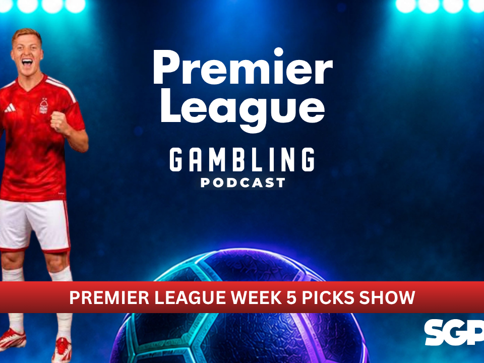 Premier League Matchday 5 Picks | Premier League Gambling Podcast (Ep. 451)