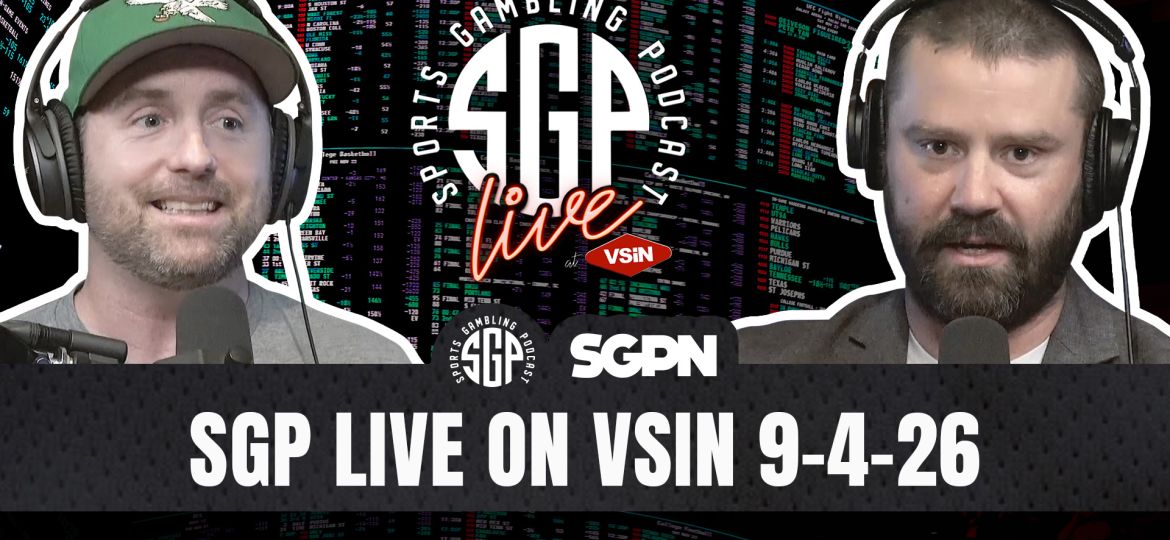 Sports Gambling Podcast on VSiN 9-4-26