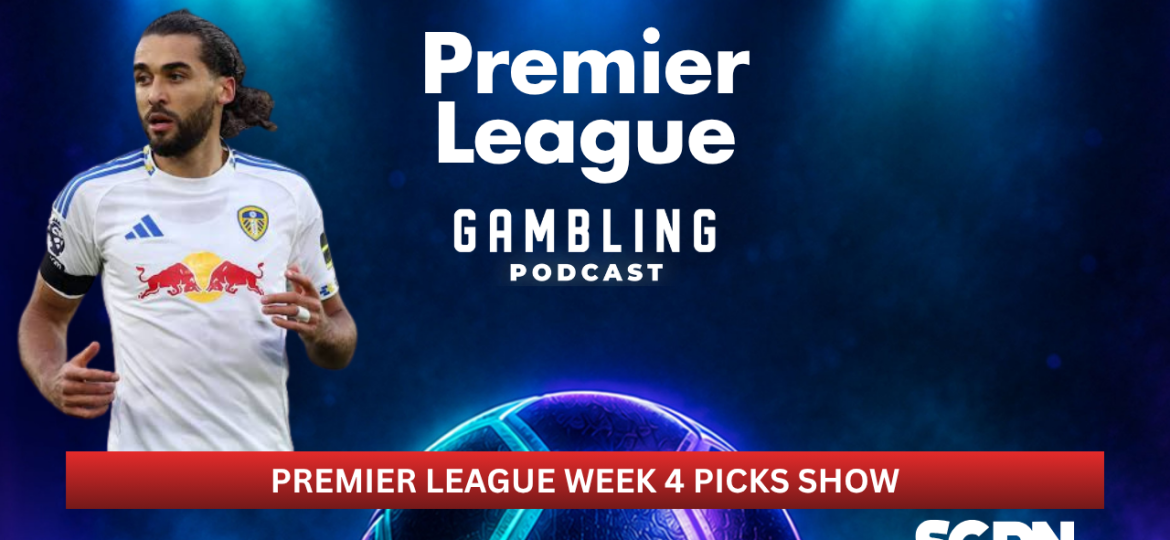 Premier League Matchday 4 Picks | Premier League Gambling Podcast (Ep. 451)