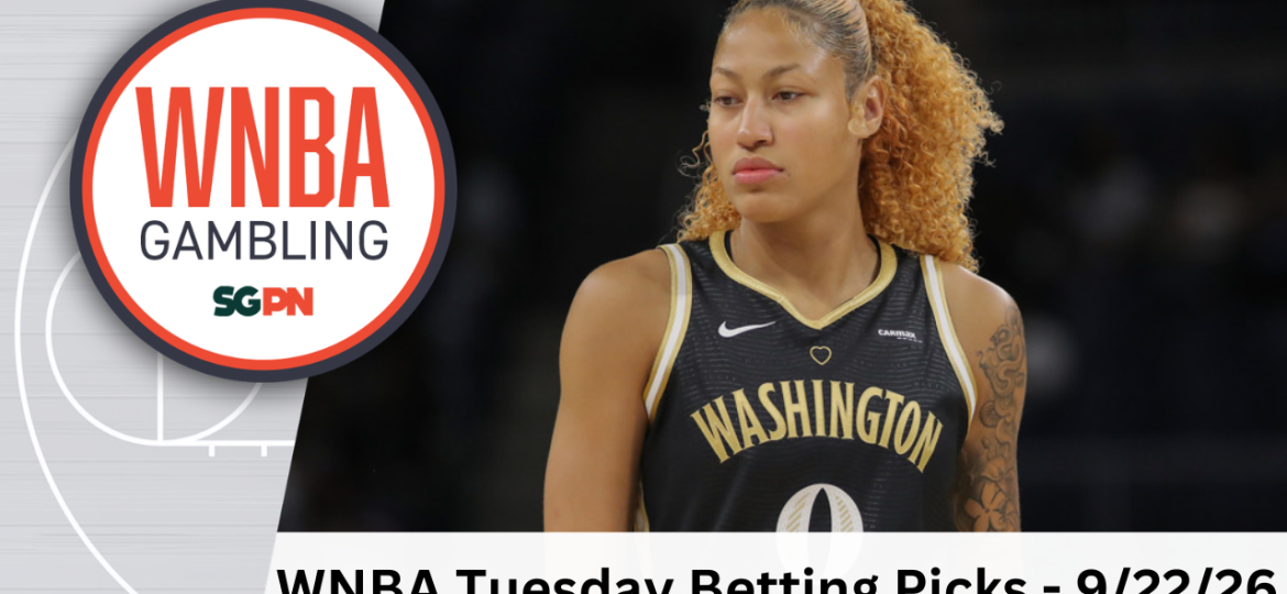 WNBA Tuesday Betting Picks – 9/22/26 | WNBA Gambling Podcast (Ep. 265)