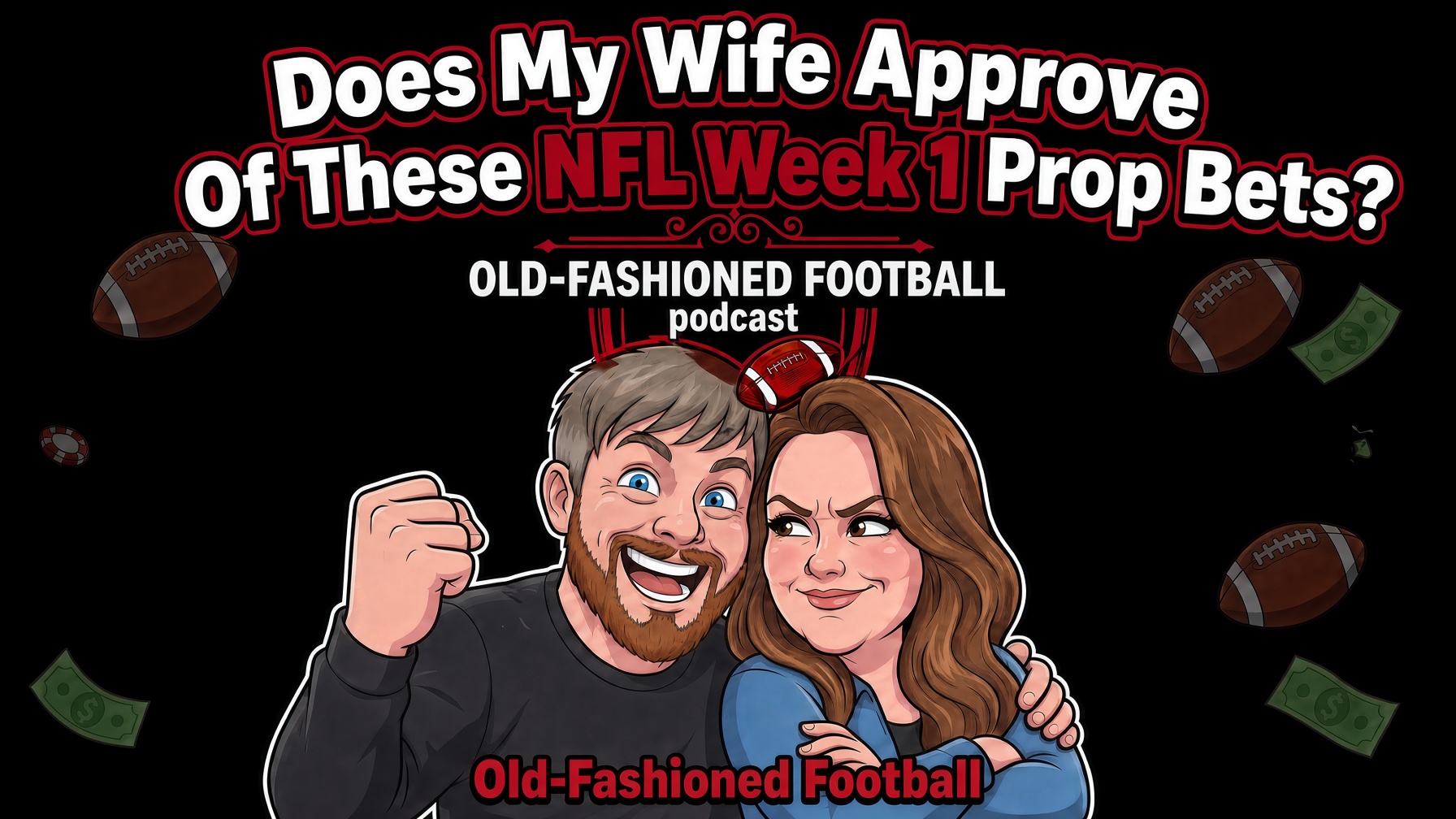 NFL Week 1 Best Prop Bets | Old-Fashioned Football (Ep. 245)