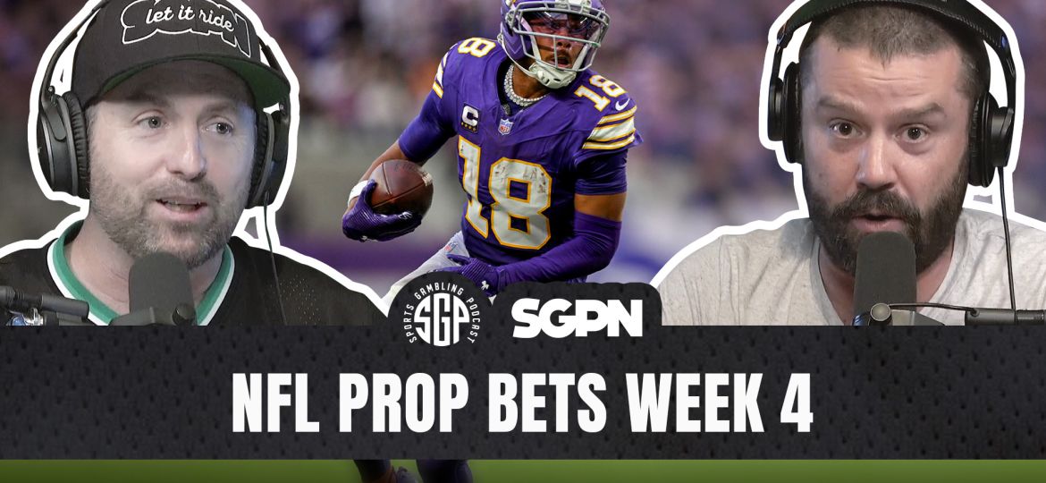 NFL prop bets Week 4 podcast