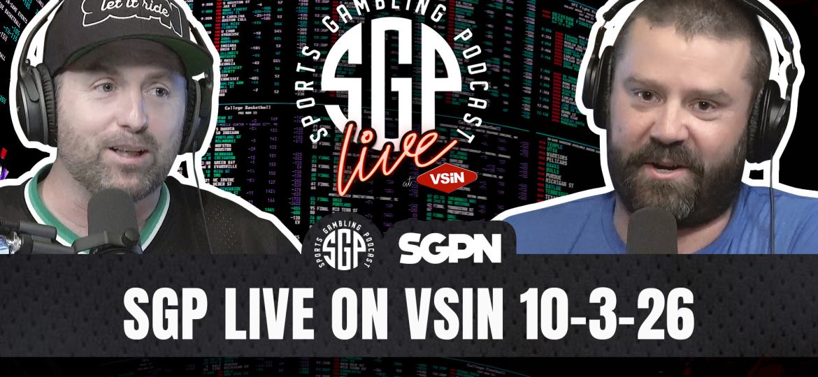 Sports Gambling Podcast LIVE On VSIN (10-3-26)