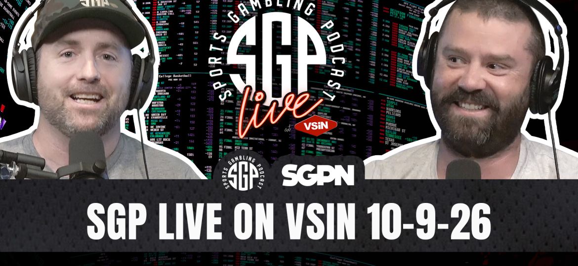 Sports Gambling Podcast LIVE On VSIN (10-9-26)