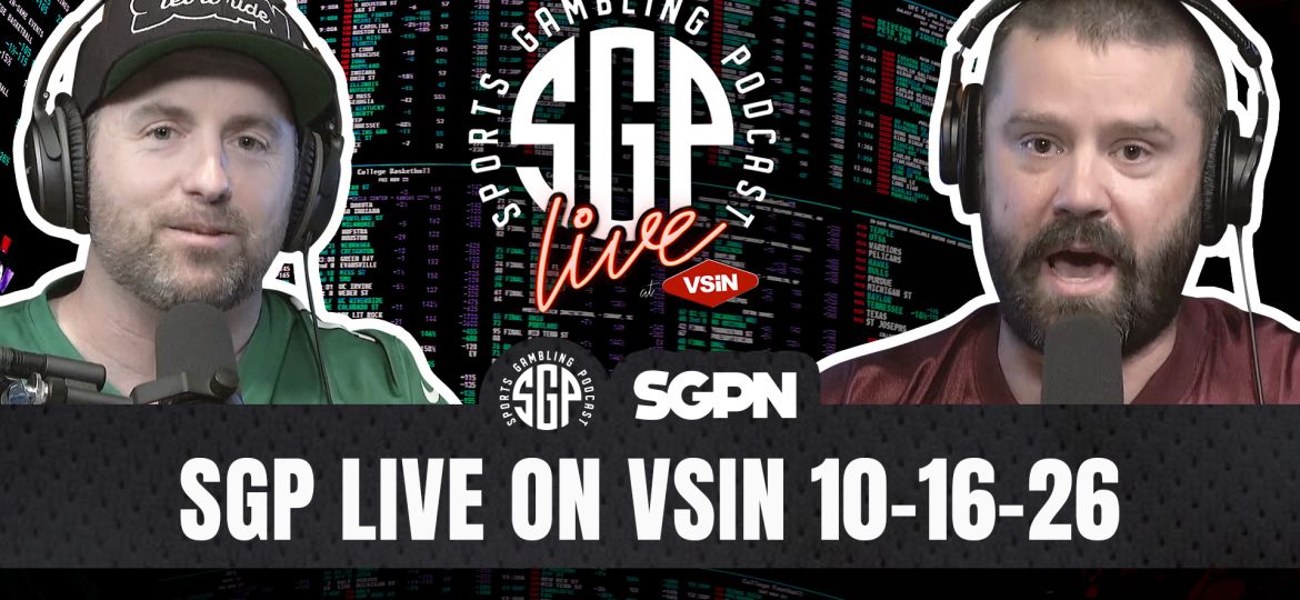Sports Gambling Podcast LIVE On VSIN (10-16-26)