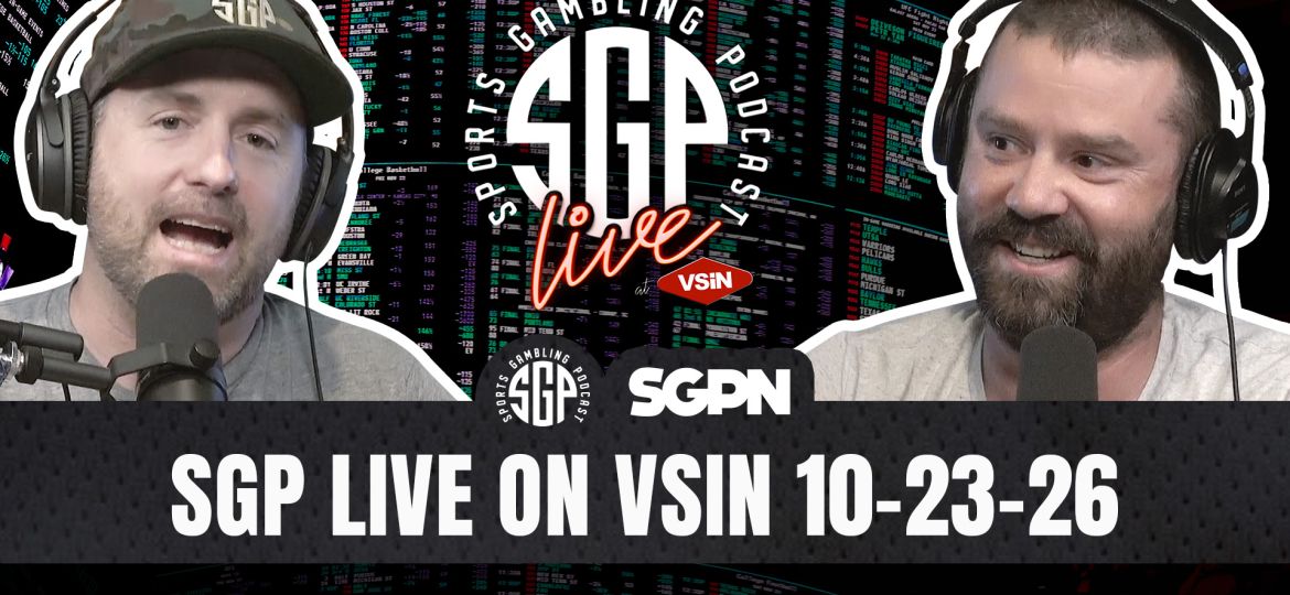 Sports Gambling Podcast LIVE On VSIN (10-23-26)
