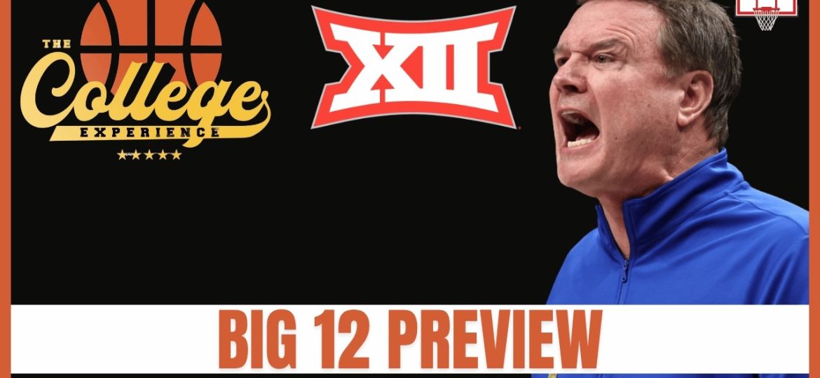 Big 12 basketball preview podcast