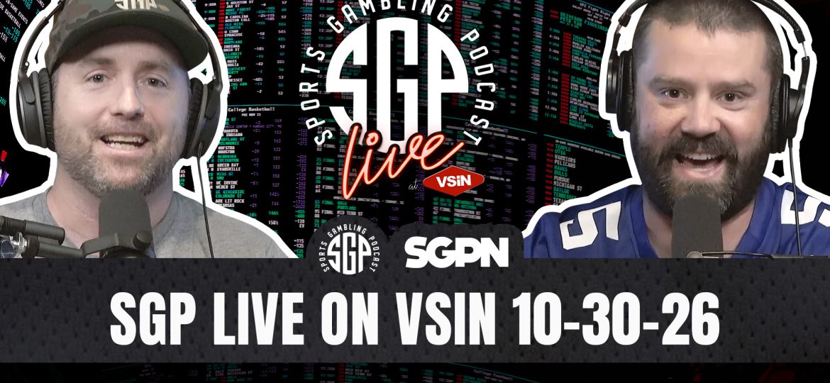 Sports Gambling Podcast LIVE On VSIN (10-30-26)