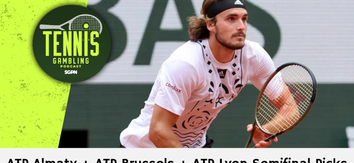 ATP Almaty + ATP Brussels + ATP Lyon Semifinal Picks – 10/23/26 | Tennis Gambling Podcast (Ep. 721)