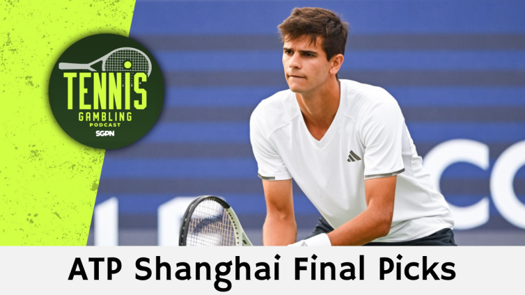 ATP Shanghai Final Picks – 10/17/26 | Tennis Gambling Podcast (Ep. 719)